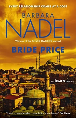 Bride Price (Inspector Ikmen Mystery 24): Albanian Mystery 1 - Nadel, Barbara