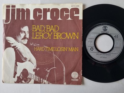 Jim Croce - Bad, Bad Leroy Brown 7'' Vinyl Holland