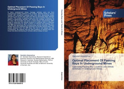 Optimal Placement Of Passing Bays In Underground Mines Hamideh Anjomshoa Buch