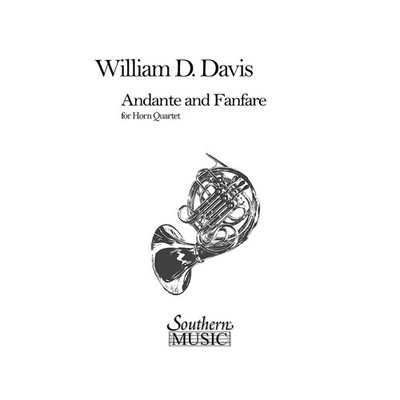 Andante and Fanfare (Archive) (Horn Quartet) Composed by William Mac Davis