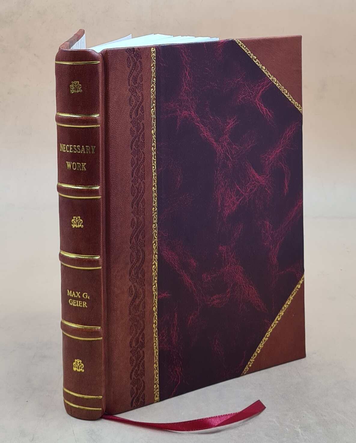 Discovering Old Forests and New Outlooks in Necessary Work [Leather Bound]