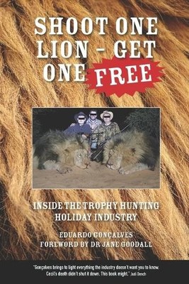 Shoot One Lion - Get One FREE: Insi..., Goodall, Dr Jan