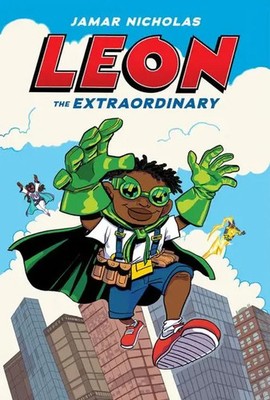 Leon the Extraordinary: A Graphic Novel (Leon 1) | Jamar Nicholas | Englisch