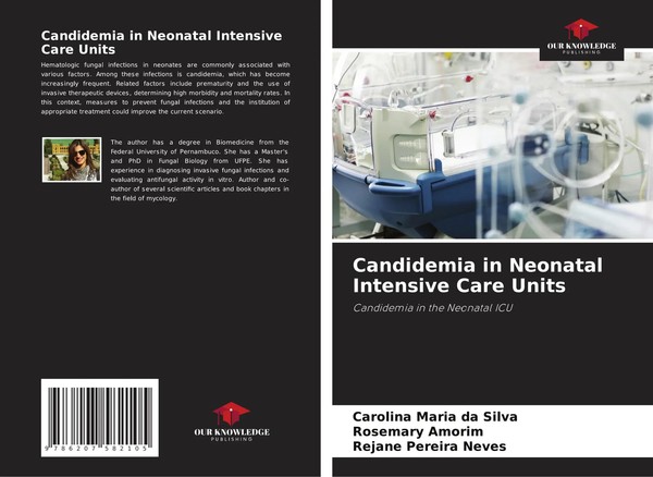 Carolina Maria Da Silva (U. A.) | Candidemia In Neonatal Intensive Care Units-image