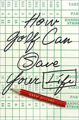 How Golf Can Save Your Life - Hardcover, by Millard Drew - Very Good q