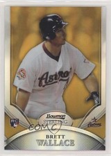 2010 Bowman Sterling Gold Refractor 41/50 Brett Wallace #50 6i1