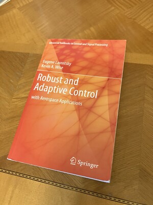 Robust and Adaptive Control (1st Edition) Lavretsky Wise