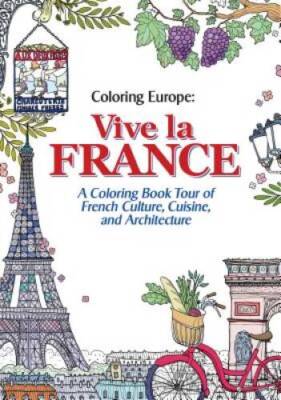 Coloring Europe: Vive la France - Paperback By Lee, Il-Sun - GOOD
