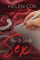 How To Write Sex | Helen Cox | Taschenbuch | Kartoniert / Broschiert | Englisch