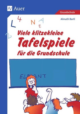 Viele klitzekleine Tafelspiele für die Grundschule Almuth Bartl Taschenbuch 2023