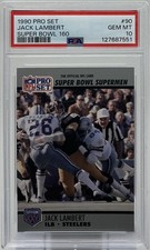 Jack Lambert PSA 10 -1990 Pro Set Super Bowl ‘Supermen’- Steelers, Dracula, HOF