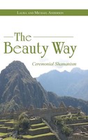 The Beauty Way | Ceremonial Shamanism | Laura Anderson (U. A.) | Buch | Englisch