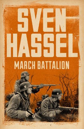 Sven Hassel March Battalion (Tascabile) Sven Hassel War Classics