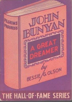 JOHN BUNYAN A Great Dreamer