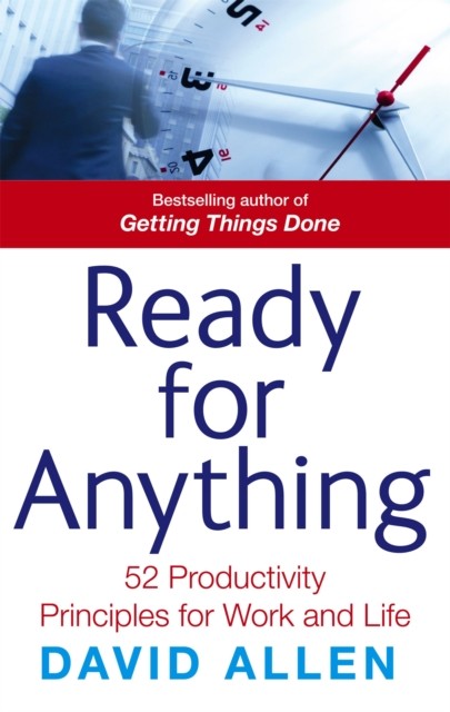 Ready For Anything: 52 productivity principles by David Allen (PB 2011) - Image 5
