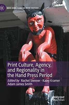 Print Culture, Agency, and Regionality in the Hand Buch Palgrave Macmillan