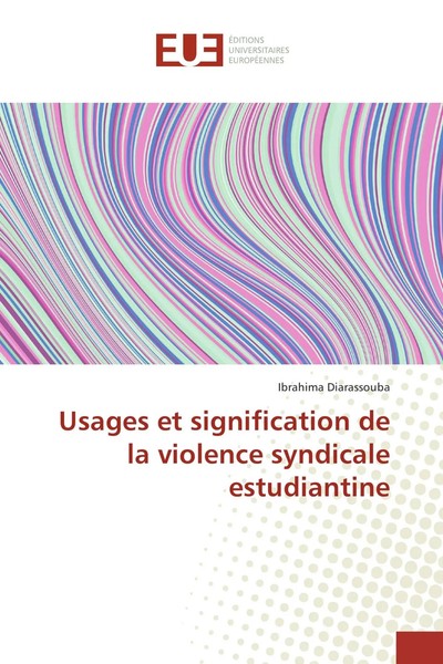 Ibrahima Diarassouba | Usages Et Signification De La Violence Syndicale...-image