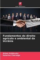 Artem Koldovsky (U. A.) | Fundamentos Do Direito AgríCola E Ambiental Da UcrâNia