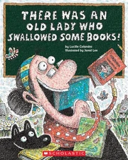 There Was an Old Lady Who Swallowed Some Books! - paperback Colandro, Lucill...