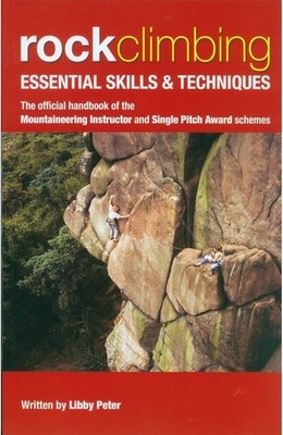 Rock Climbing: Essential Skills & Techniques by Peter, Libby Paperback Book The