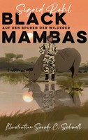 Black Mambas | Auf Den Spuren Der Wilderer | Sigrid RöHl | Taschenbuch | 164 S.