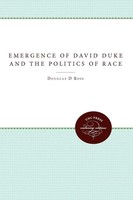 Douglas D. Rose | The Emergence of David Duke And The Politics of Race | Buch
