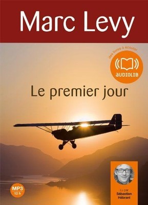 Le premier jour, 1 MP3-CD: Livre audio 1 CD MP3 Levy, Marc und Stephane Hebrant: