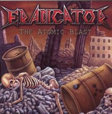 The Atomic Blast von Eradicator | CD | Zustand sehr gut