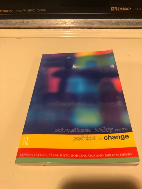 Educational Policy and the Politics of Change
