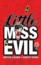 Little Miss Evil by Leung, Bryce, Shen, Kristy in New
