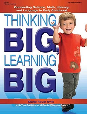 THINKING BIG, LEARNING BIG: CONNECTING SCIENCE, MATH, By Faust Marie Evitt Mint