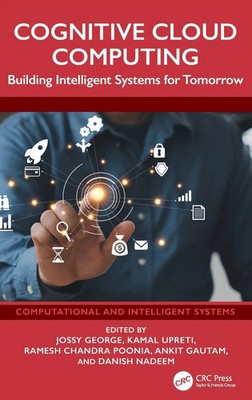 Cognitive Cloud Computing | Building Intelligent Systems for Tomorrow | Buch