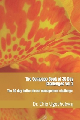 Das Kompassbuch der 30 Tage Herausforderungen Band 2: Die 30 Tage bessere Stressbewältigung