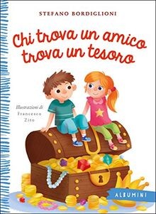 Chi trova un amico trova un tesoro von Bordiglioni,... | Buch | Zustand sehr gut