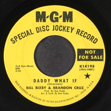 BILL BIXBY & BRANDON CRUZ : daddy what if / best friend MGM 7" Single 45 RPM