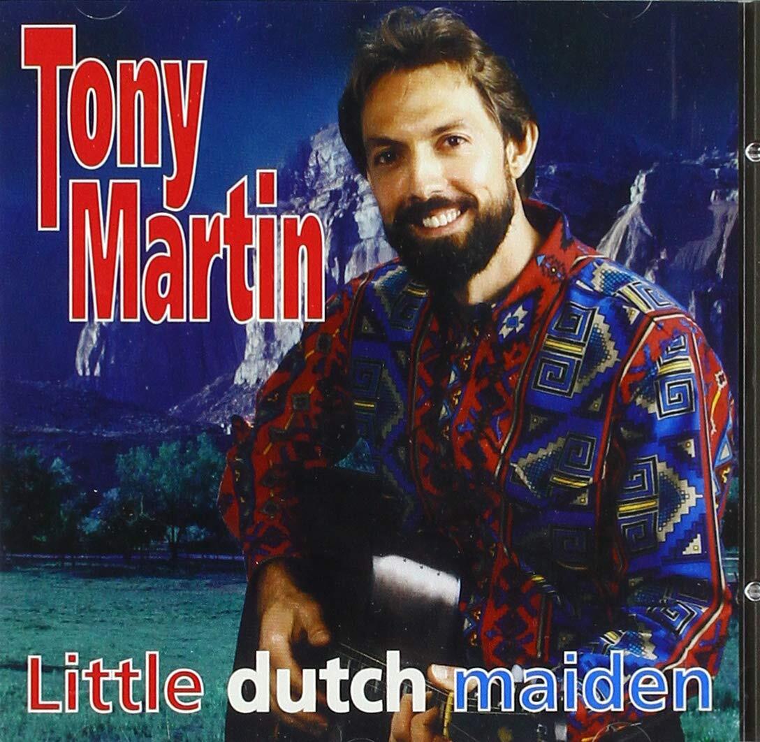 Tony Martin Tony Martin - Little Dutch Maiden (CD)