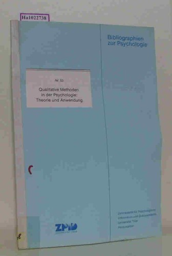 Qualitative Methoden in der Psychologie: Theorie und Anwendung. Eine Spezialbibl
