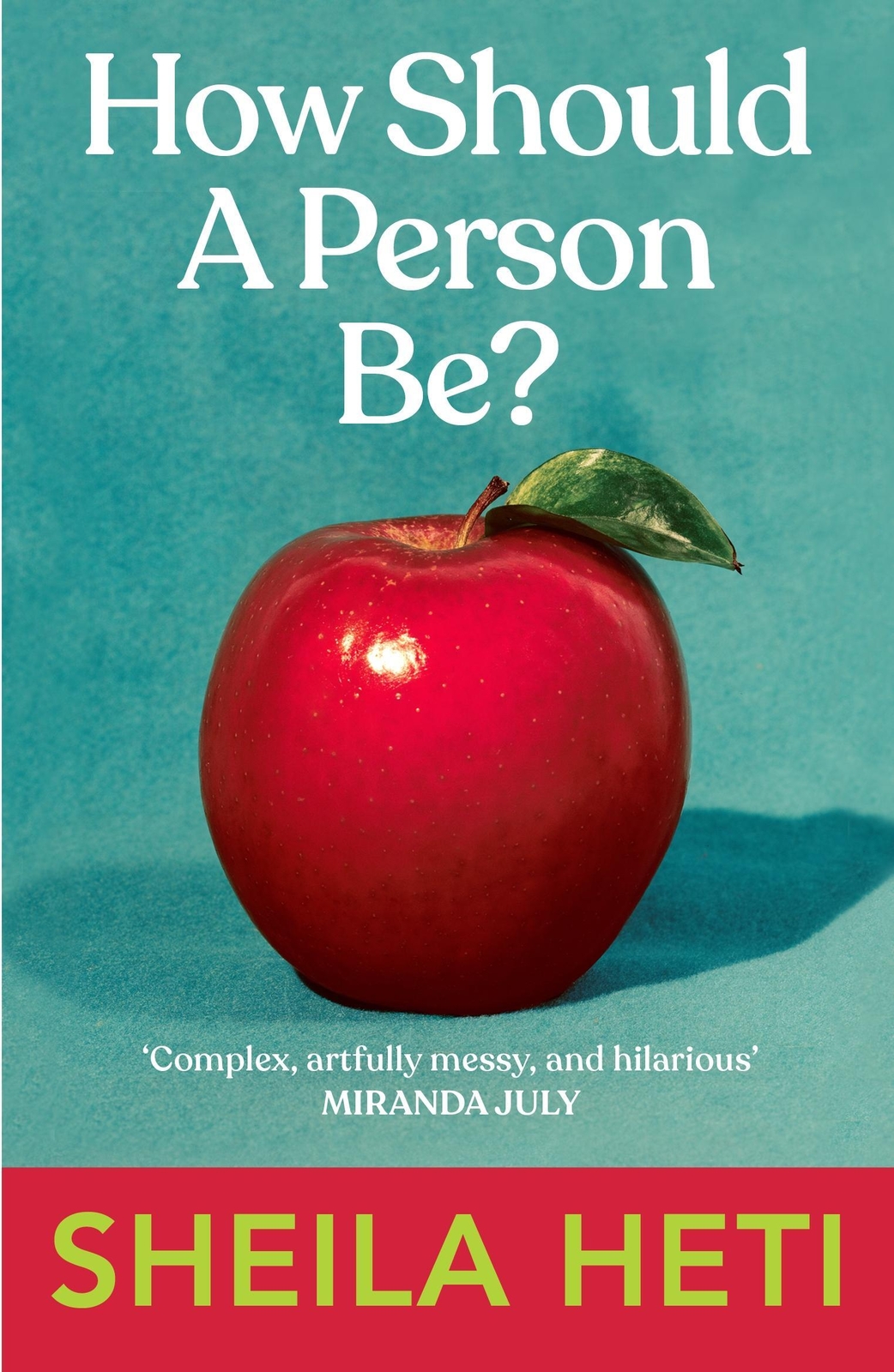 Thumbnail - How Should A Person Be? | Sheila Heti | Taschenbuch | 320 S. |