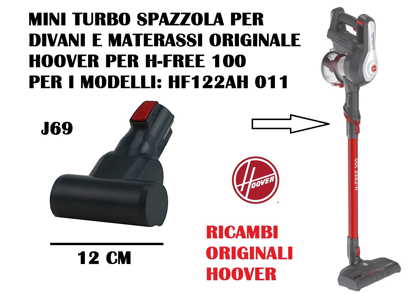 MINI TURBO SPAZZOLA ORIGINALE ASPIRAPOLVERE H-FREE 100 HOOVER HF122AH 011
