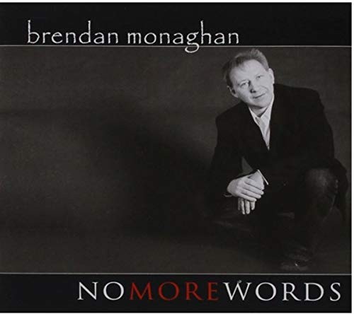 Альбом Брендана Монагана No More Words (CD)