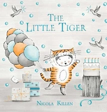 Nicola Killen The Little Tiger (Hardback) My Little Animal Friend (UK IMPORT)