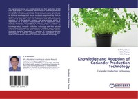 Knowledge And Adoption Of Coriander Production Technology S. R. Kumbhani (U. A.)