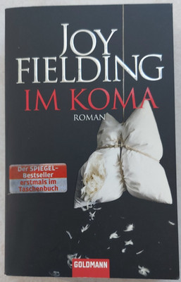 Im Koma von Joy Fielding (2011, TB, Thriller)