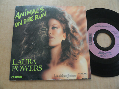 LAURA POWERS 45T SCHEIBE '' ANIMAL'S ON THE RUN ''