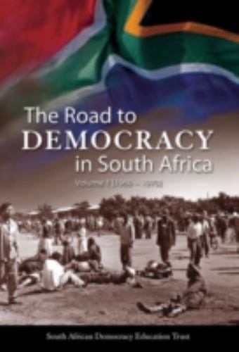 The Road to Democracy Ser.: Road to Democracy in South Africa : Volume ...