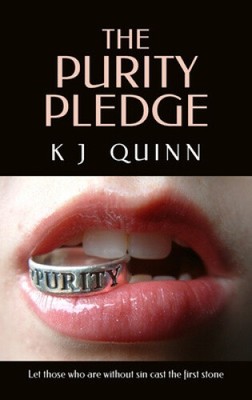 The Purity Pledge by Quinn, K. J.