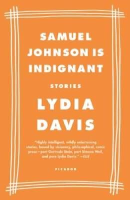 Samuel Johnson Is Indignant: Stories - Paperback By Davis, Lydia - GOOD
