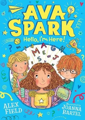 Alex Field Ava Spark: Hello, I'm Here! (Taschenbuch) (US IMPORT)