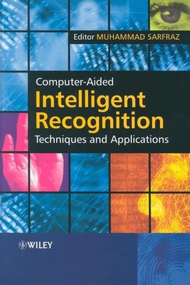 Computer-Aided Intelligent Recognition Techniques and Applicatio