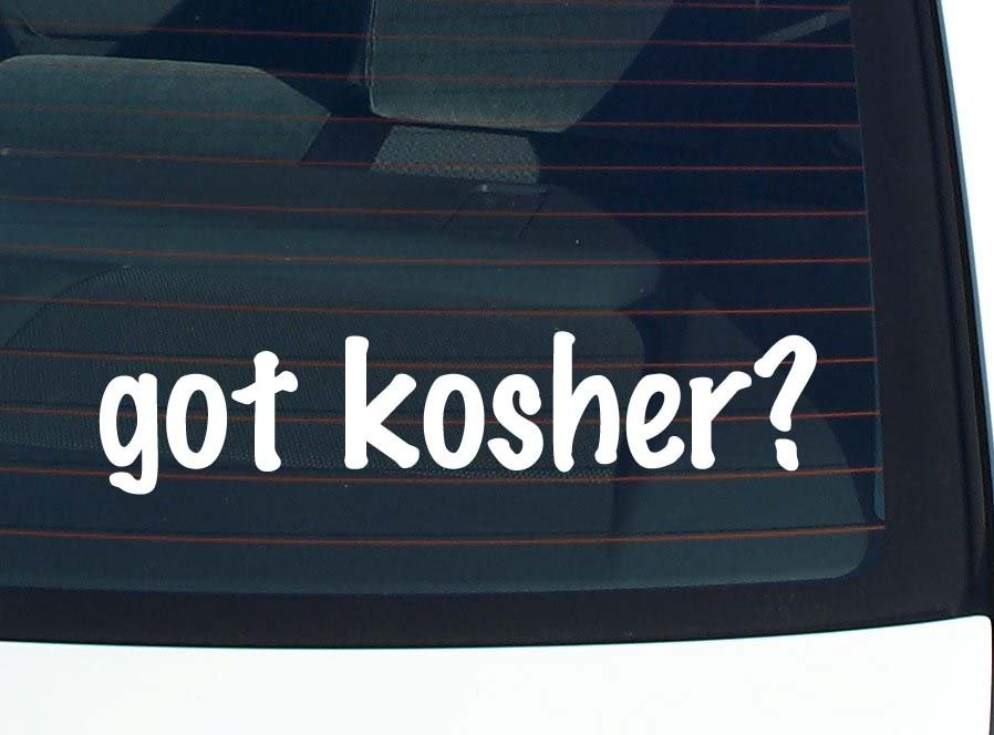 Got Kosher Funny Vinyl Car Decal Bumper Sticker Window Joke